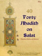 Forty Ahadith On Salat