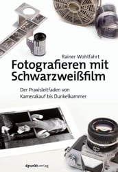 Fotografieren mit Schwarzweißfilm
