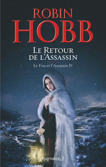 Le Fou et l'Assassin (Tome 4) - Le Retour de l'Assassin - Robin Hobb