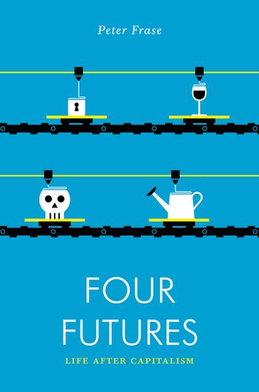 Four Futures - Peter Frase