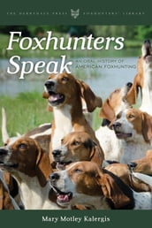 Foxhunters Speak