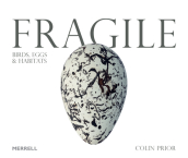 Fragile: Birds, Eggs & Habitats