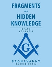 Fragments of a Hidden Knowledge