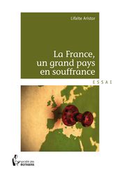 La France, un grand pays en souffrance