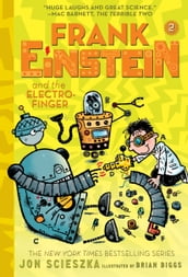 Frank Einstein and the Electro-Finger (Frank Einstein series #2)