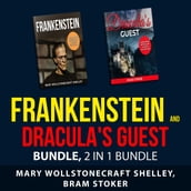 Frankenstein and Dracula s Guest Bundle