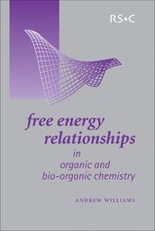 Free Energy Relationships in Organic and Bio-Organic Chemistry