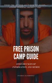 Free Prison Camp Guide