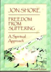 Freedom From Suffering, A Spiritual Approach