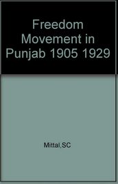 Freedom Movement in Punjab (1905-29)