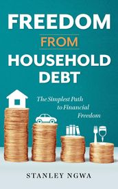 Freedom from Household Debt