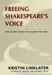Freeing Shakespeare s Voice