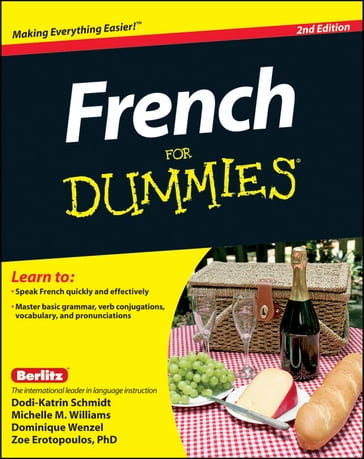 French For Dummies - Dodi-Katrin Schmidt - Michelle M. Williams - Dominique Wenzel - Zoe Erotopoulos