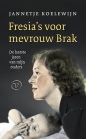 Fresia s voor mevrouw Brak