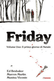 Friday. 1: Il primo giorno di Natale