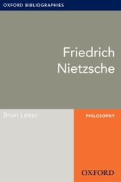 Friedrich Nietzsche: Oxford Bibliographies Online Research Guide