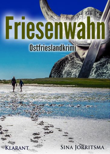 Friesenwahn. Ostfrieslandkrimi - Sina Jorritsma