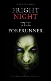 Fright One: The Forerunner