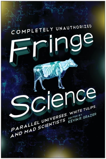 Fringe Science - Amy Berner - Brendan Allison - Bruce Bethke - Mike Brotherton