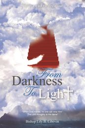 From Darkness To Light