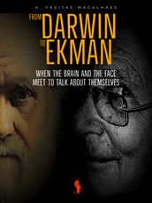 From Darwin to Ekman: When the Brain and the Face Meet to Talk about Themselves (30th Edition)