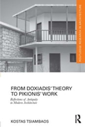 From Doxiadis  Theory to Pikionis  Work