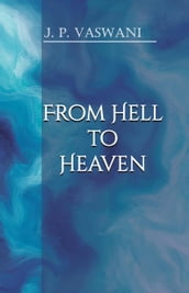 From Hell to Heaven