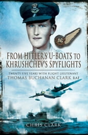 From Hitler s U-Boats to Khruschev s Spyflights