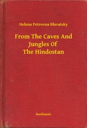 From The Caves And Jungles Of The Hindostan