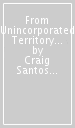 From Unincorporated Territory [amot]