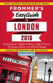 Frommer s EasyGuide to London 2016