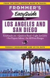 Frommer s EasyGuide to Los Angeles and San Diego