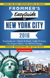 Frommer s EasyGuide to New York City 2016