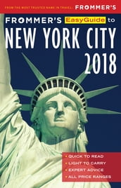 Frommer s EasyGuide to New York City 2018