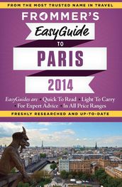Frommer s EasyGuide to Paris 2014