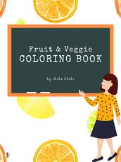Fruit and Veggie Coloring Book for Kids Ages 3+ (Printable Version)