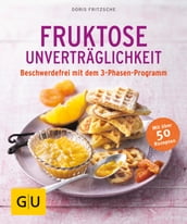 Fruktose-Unverträglichkeit