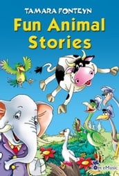 Fun Animal Stories for Children 4-8 Year Old (Adventures with Amazing Animals, Treasure Hunters, Explorers and an Old Locomotive)