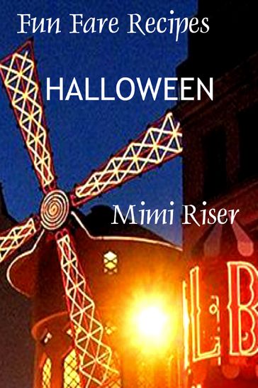 Fun Fare Recipes: Halloween - Mimi Riser