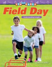 Fun and Games: Field Day