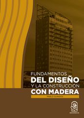 Fundamentos del diseño y la construcción con madera