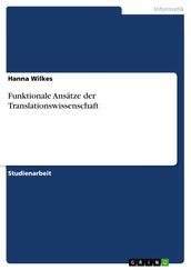 Funktionale Ansätze der Translationswissenschaft