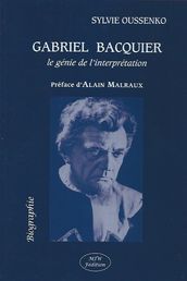 GABRIEL BACQUIER: le génie de l