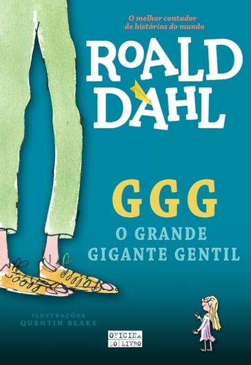 GGG - O Grande Gigante Gentil - Blake Quentin - Dahl Roald