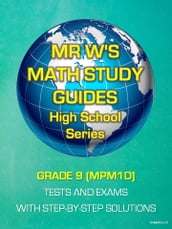 GRADE 9 (MPM1D) SECONDARY SCHOOL MATHEMATICS TESTS AND EXAMS