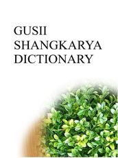 GUSII SHANGKARYA DICTIONARY