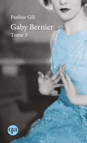 Gaby Bernier - Tome 3