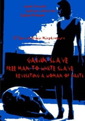 Gaijin Slave - Free Man to White Slave - Revisiting a Woman of Haiti