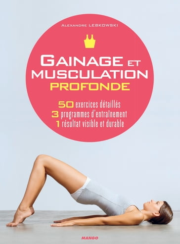 Gainage et musculation profonde - Alexandre Lebkowski