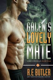 Galen s Lovely Mate (Saber Chronicles Book Four)